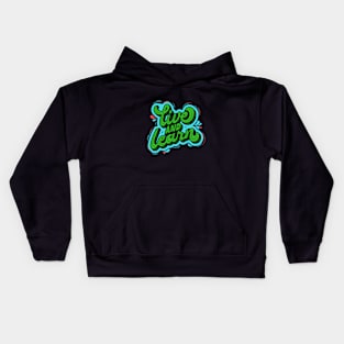 Live And Learn Quote Kids Hoodie